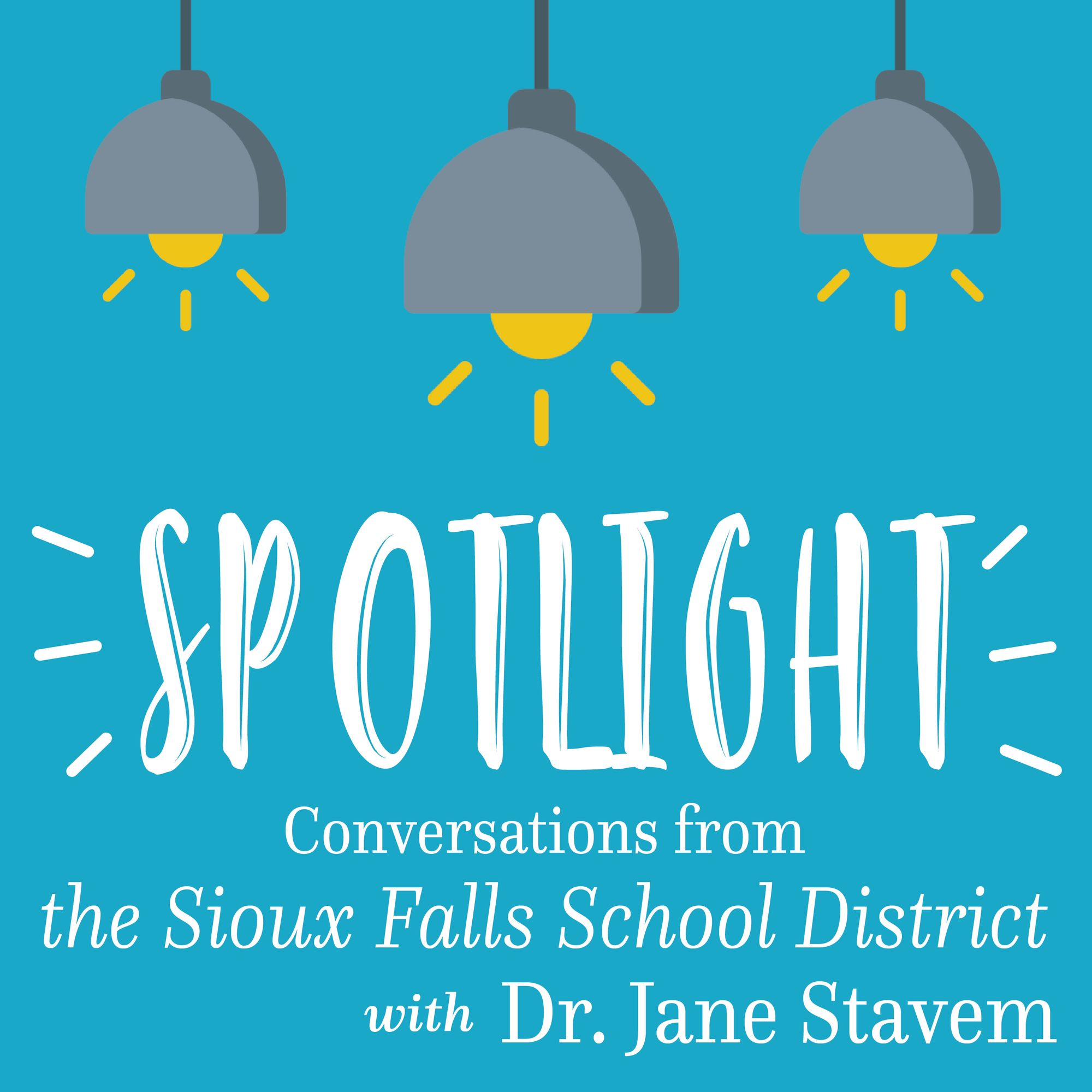 Logo for Sioux Falls School District Superintendent Jane Stavem's podcast